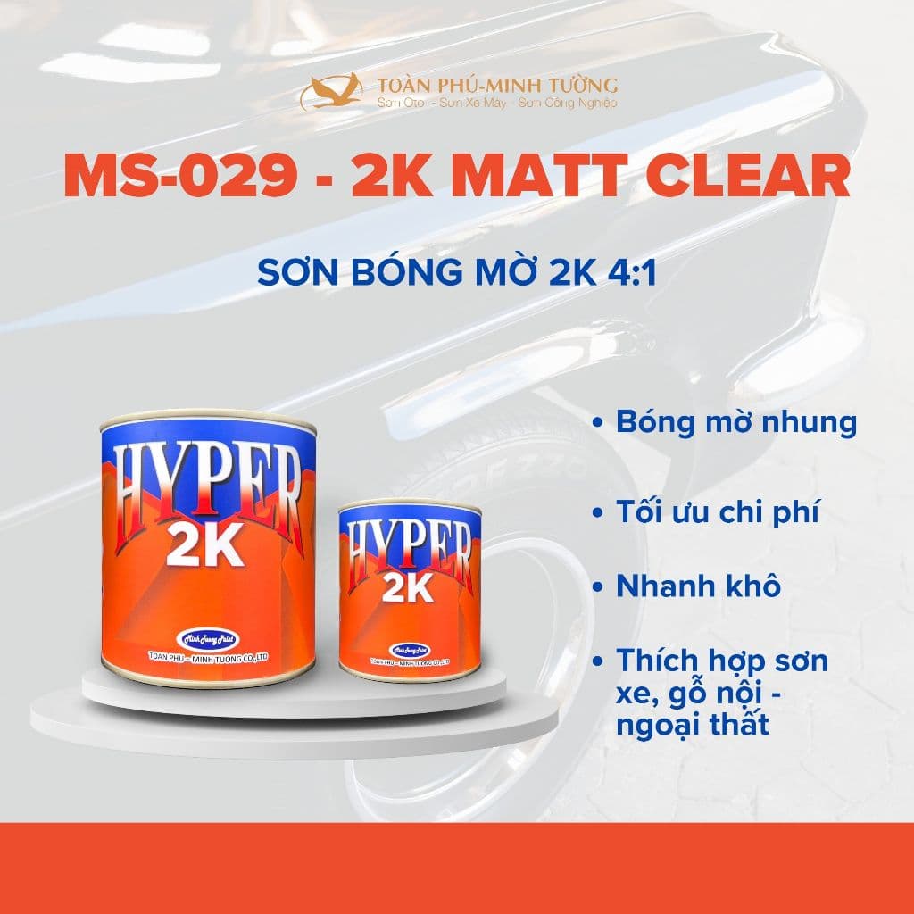 Dầu bóng mờ 2K HYPER MS-029 (4:1)